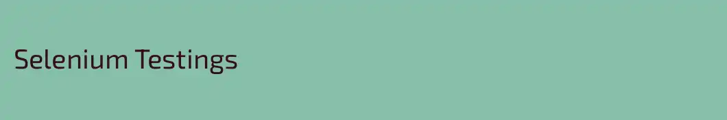 Selenium Testings